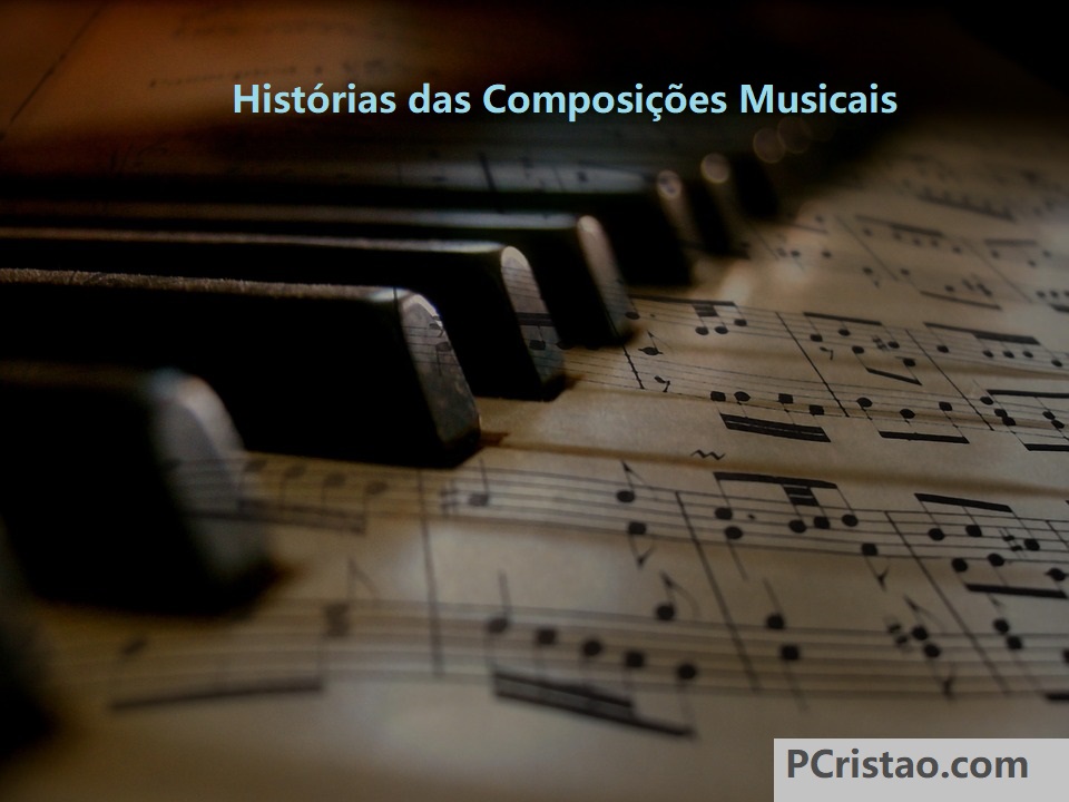 Histórias das Composições Musicais